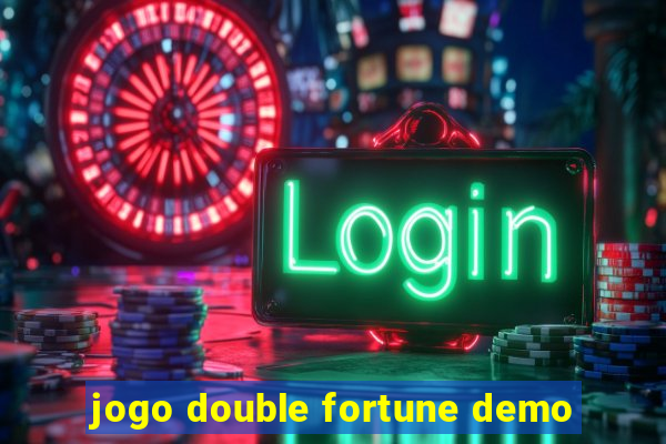 jogo double fortune demo